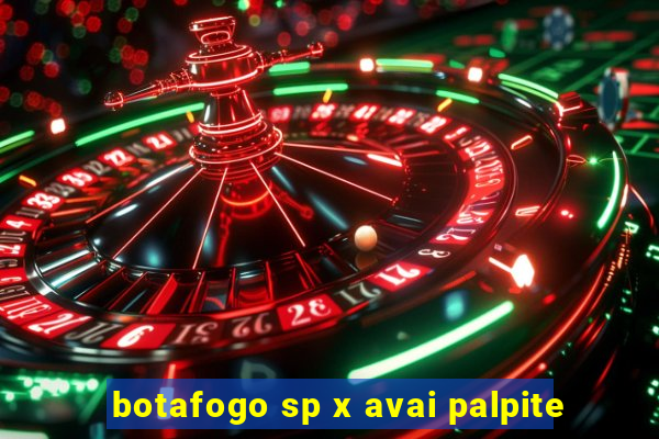 botafogo sp x avai palpite