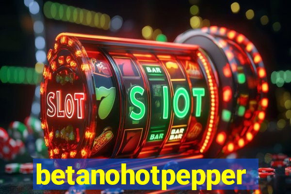 betanohotpepper