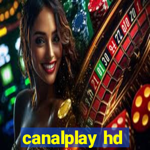 canalplay hd