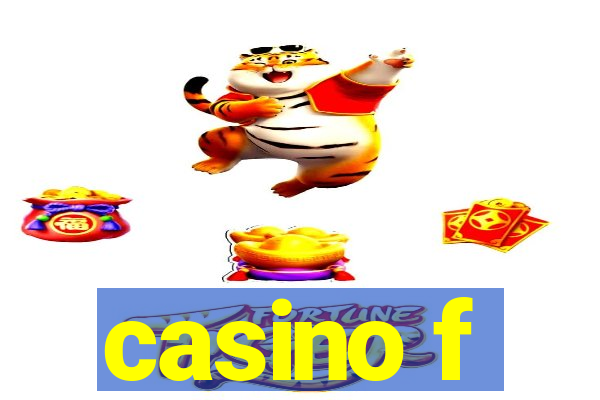 casino f