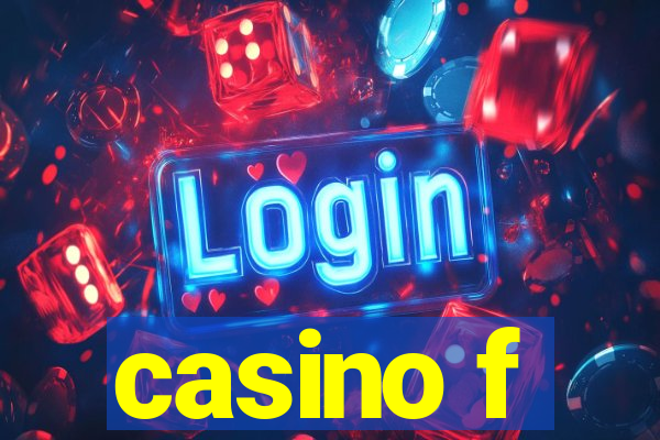 casino f