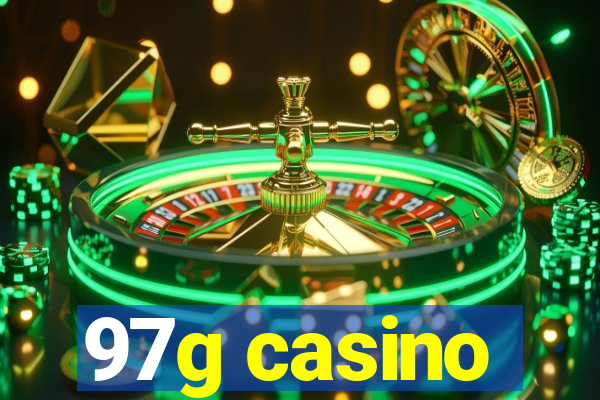 97g casino