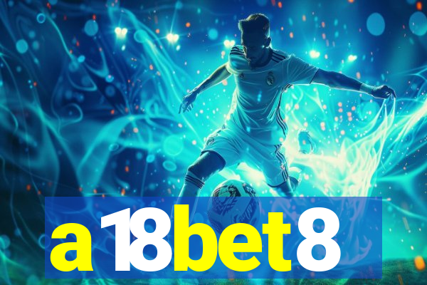 a18bet8