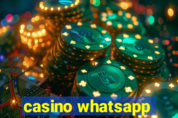 casino whatsapp