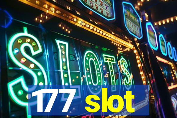 177 slot