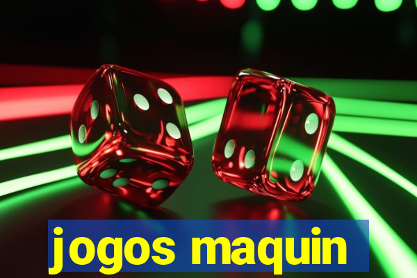 jogos maquin