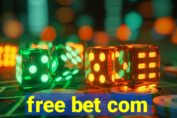 free bet com