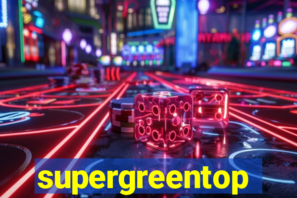 supergreentop