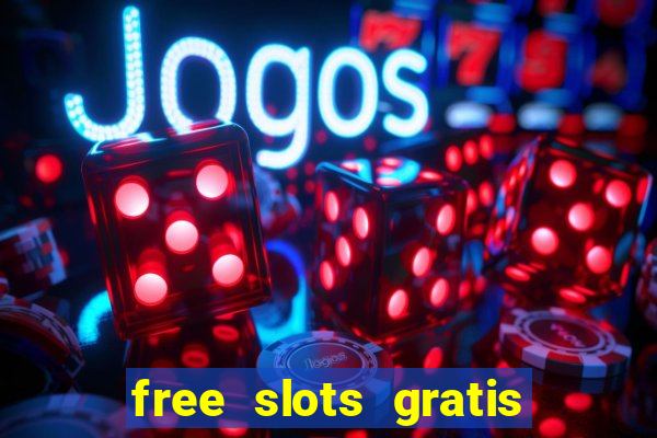 free slots gratis para jogar