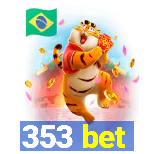 353 bet