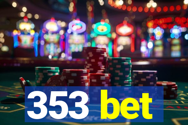 353 bet