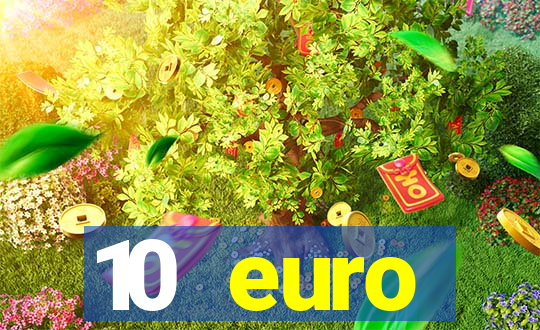 10 euro willkommensbonus casino