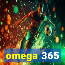 omega 365