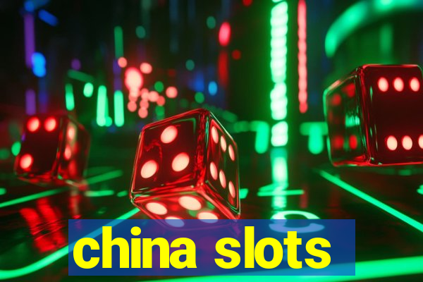 china slots