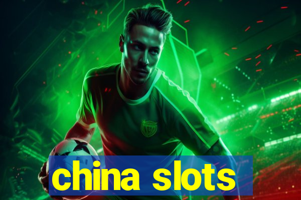 china slots