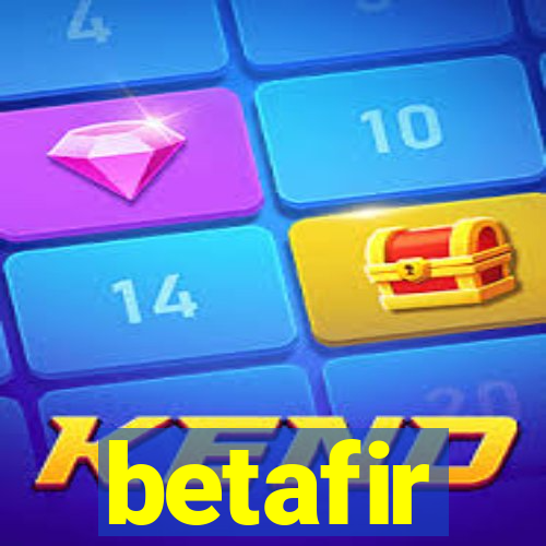 betafir