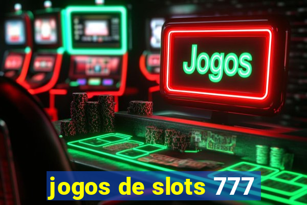 jogos de slots 777