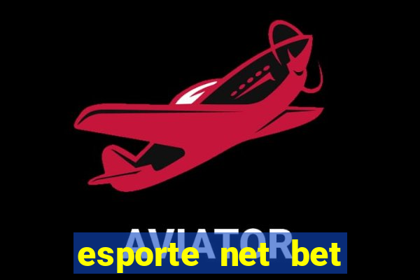 esporte net bet apostas online