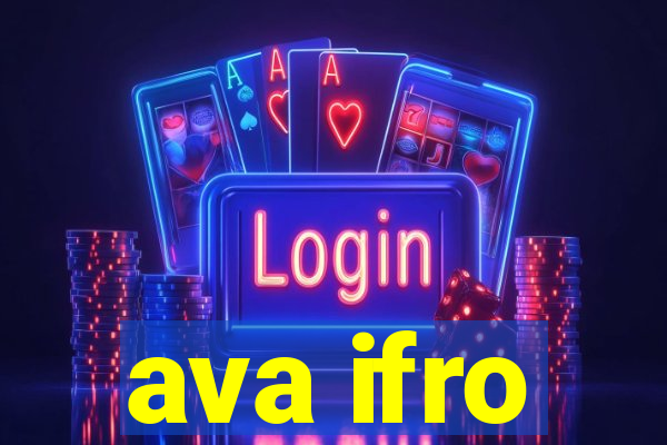 ava ifro