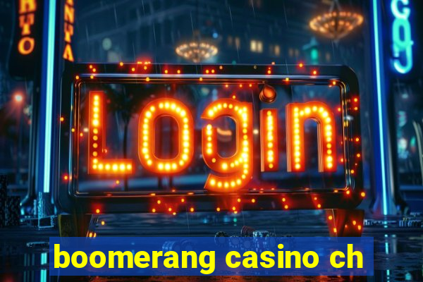 boomerang casino ch