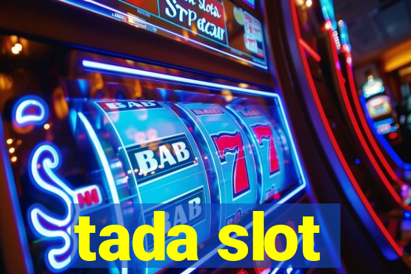 tada slot