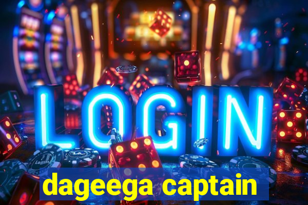 dageega captain