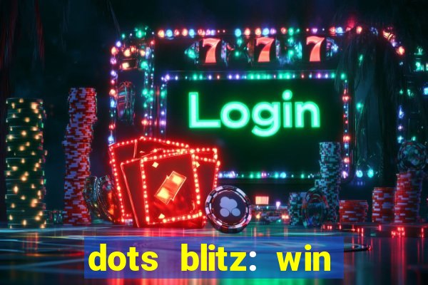 dots blitz: win real money