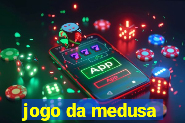 jogo da medusa