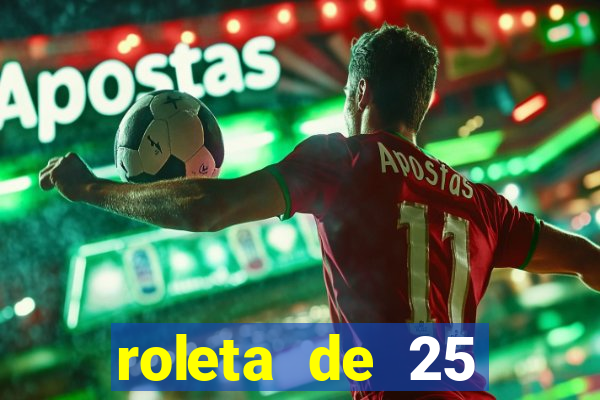 roleta de 25 centavos na estrela bet