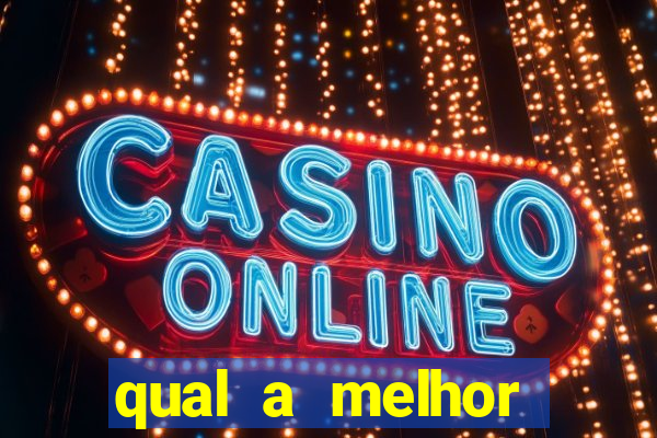 qual a melhor plataforma fortune tiger