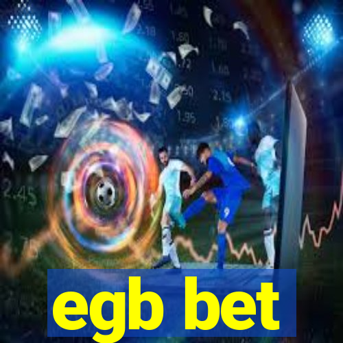 egb bet