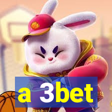 a 3bet