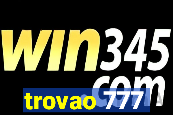 trovao 777