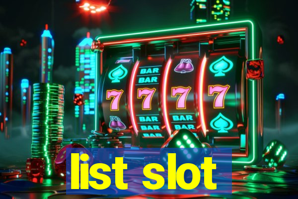 list slot