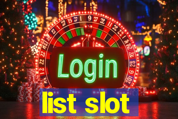 list slot