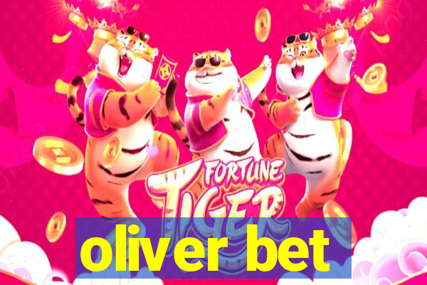 oliver bet