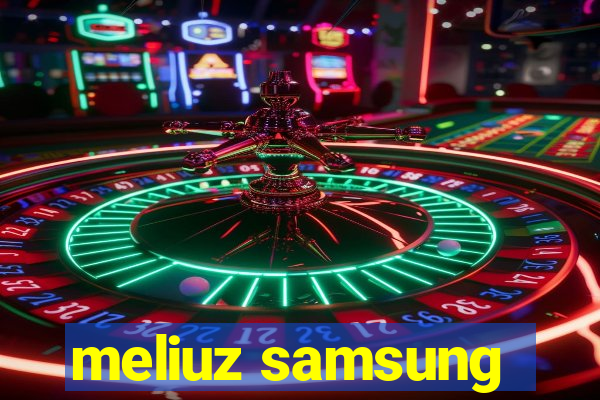 meliuz samsung