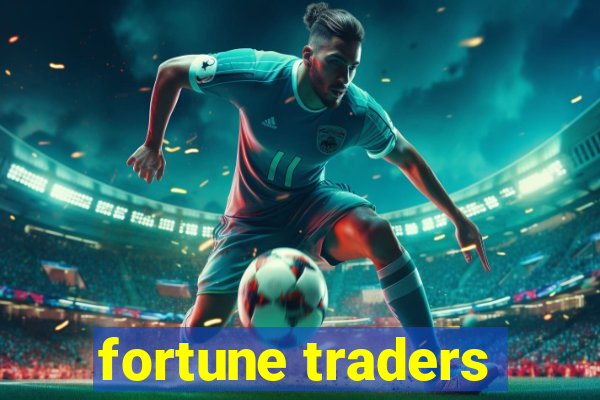 fortune traders