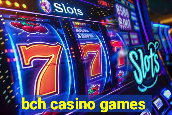 bch casino games