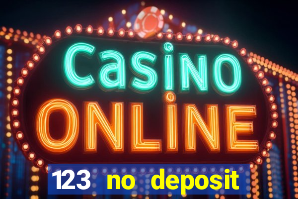 123 no deposit bonuses casino