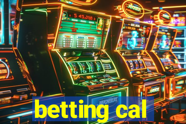 betting cal