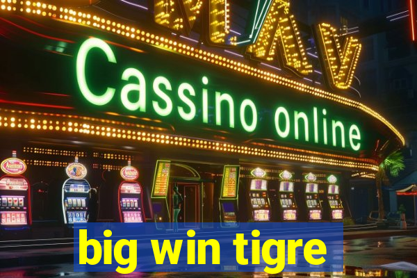 big win tigre