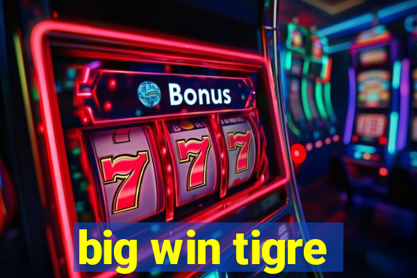 big win tigre