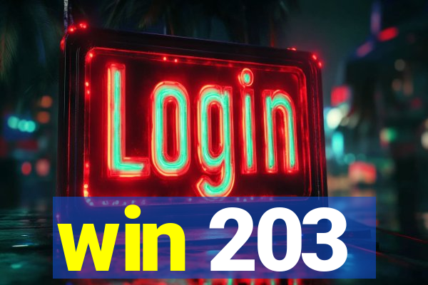 win 203