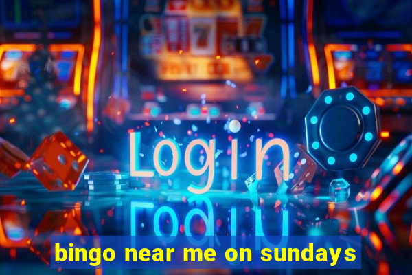 bingo near me on sundays