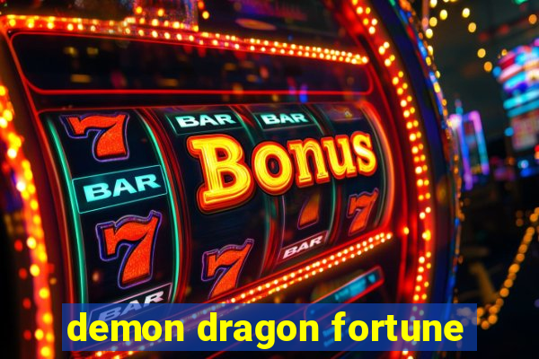 demon dragon fortune