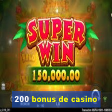 200 bonus de casino