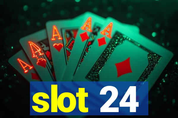 slot 24