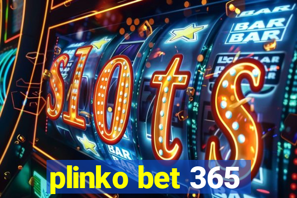 plinko bet 365