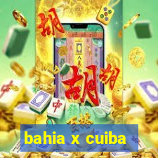 bahia x cuiba